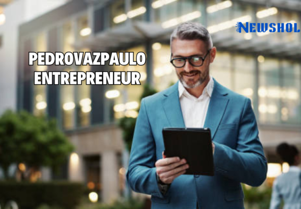 pedrovazpaulo entrepreneur