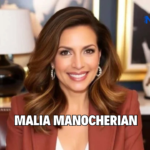 malia manocherian